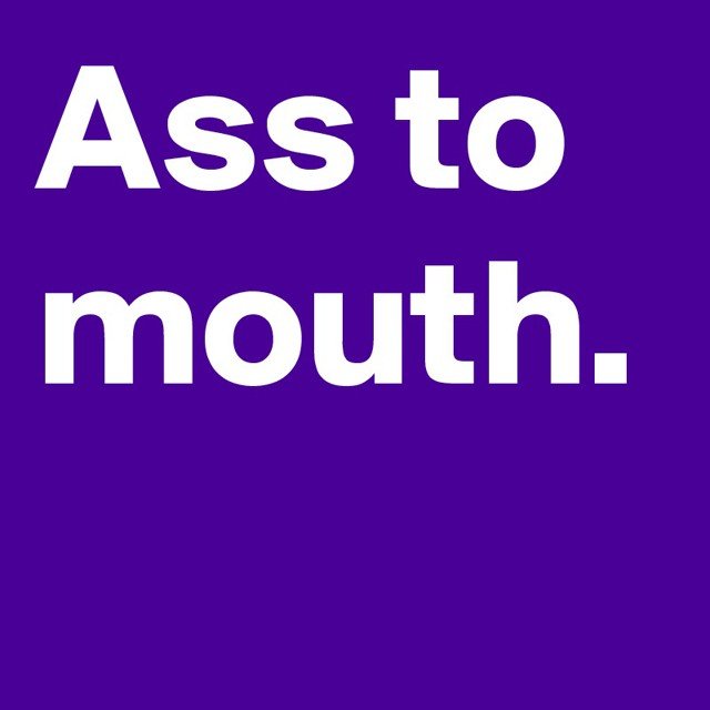Ass to Mouth