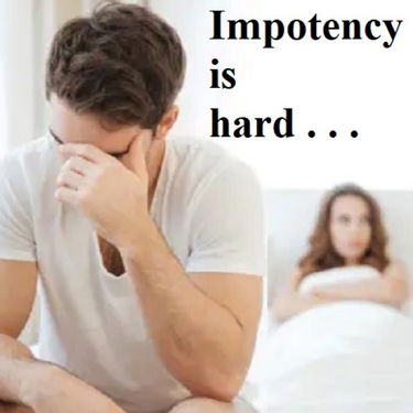 Impotence -A somewhat safe place for impo…