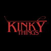 KINKY THINGS 