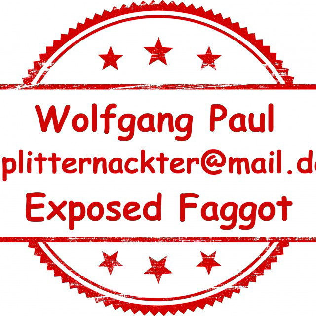 Posted in topic The Exposure of Faggot Wolfgang Paul