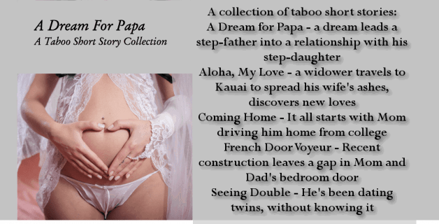 Photo by M.R. Leenysman with the username @leenysman, who is a verified user,  October 18, 2023 at 1:36 AM and the text says '😎 A Dream For Papa 😍 A Taboo/Incest Short Story Collection 😎

Leeny's Press store:
https://leenyspress.com/product/a-dream-for-papa/

Book home page & retailer links:
https://leenyspress.com/a-dream-for-papa
https://books2read.com/u/3n7E96..'