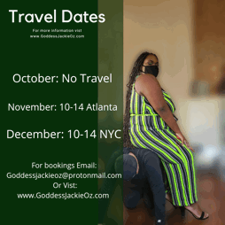 Photo by Goddess Jackie with the username @GoddessJackie, who is a star user,  September 30, 2021 at 9:06 PM. The post is about the topic Dominatrix and the text says 'Upcoming Travel Dates'