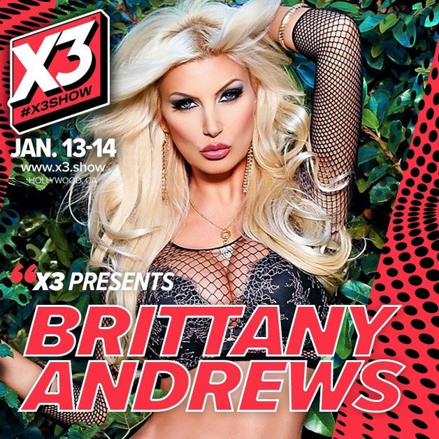 Photo by BrittanyAndrews with the username @BrittanyAndrews, who is a star user,  December 31, 2022 at 9:02 AM and the text says 'Come Meet Me at #X3Show in January 13-14, 2023! You Can Buy Your Tickets  Now x3.show and Use My Code: BRITTANYX3 - See You Guys at @x3expo'