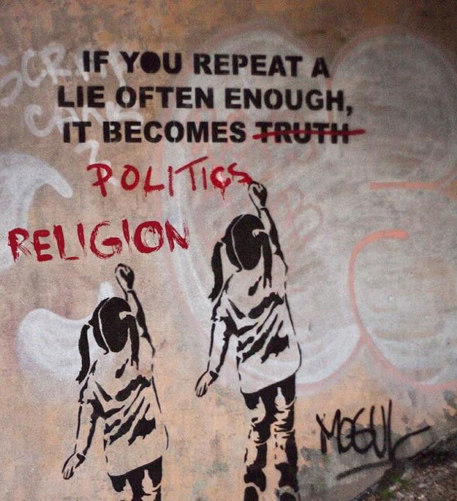 Photo by Abdias with the username @tonto42033,  September 16, 2014 at 11:47 PM and the text says 'fingerzx:

If you repeat a lie often enough, it becomes truth [politics religion]  #graffittiart  #poetry  #urban  #Beauty  #cancer  #paintbabylon'