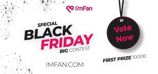Photo by ImFan with the username @ImFan, who is a brand user,  November 24, 2022 at 2:34 PM and the text says 'Black Friday contest is here ?? Participate or Vote? https://imfan.com/contests/black-friday-contest'