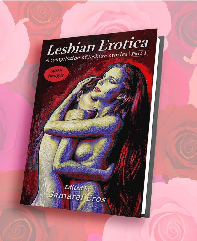 Photo by Samarel with the username @samarel, who is a verified user,  November 28, 2024 at 7:30 PM. The post is about the topic Lesbian and the text says 'Lesbian erotic stories - eBook with images.
order your copy from Amazon

Lesbian Erotica - part 1: A compilation of lesbian stories https://a.co/d/d0J8Q8B'