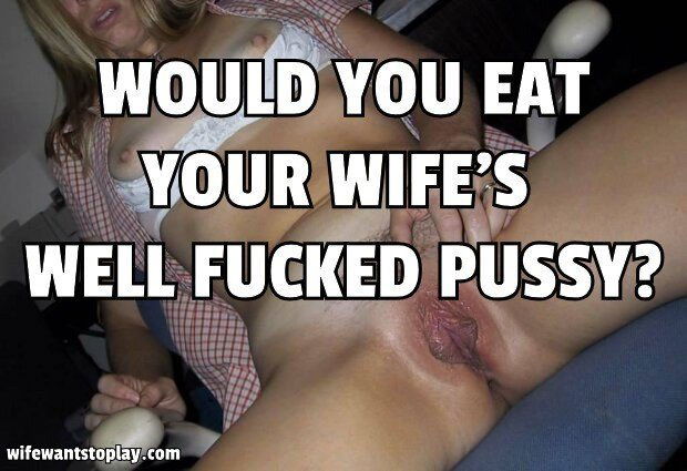 Photo by Protonos with the username @Protonos,  November 10, 2021 at 2:30 PM. The post is about the topic Hotwife Captions & Memes and the text says 'WOULD YOU EAT YOUR WIFE'S WELL FUCKED PUSSY?

#hotwife #cuckold #cheating #caption #hotwives #cheat #ShareYourWife #sexwife #wifesharing #wifesharingfetish #wifewantstoplay #Fantasy #wifechallenge #wifememes #hotmemes #PUSSY'
