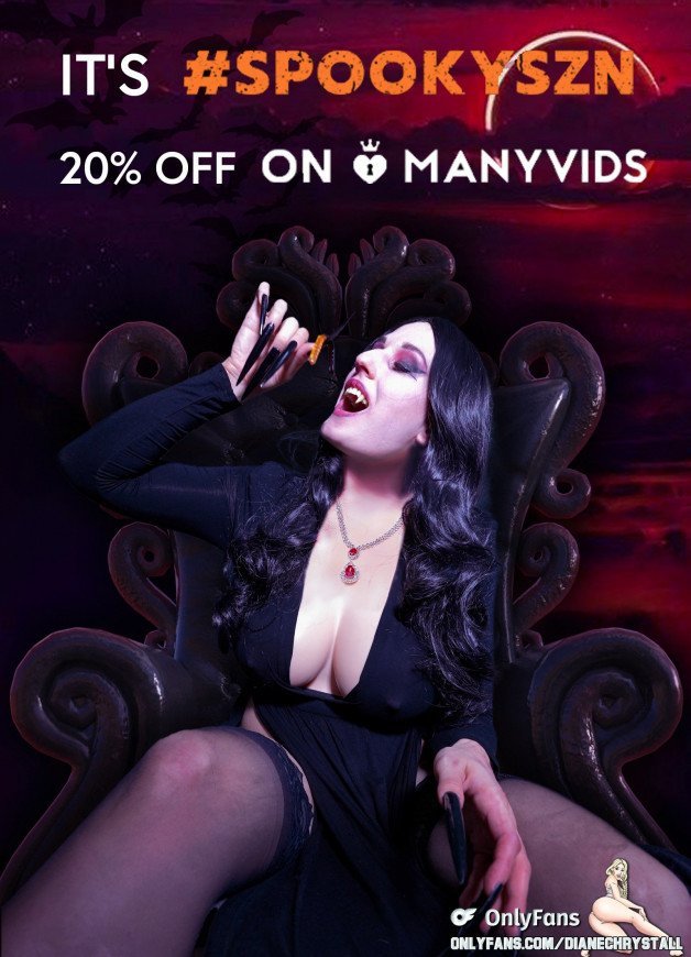 Photo by Diane Chrystall with the username @dianechrystall, who is a star user,  October 26, 2022 at 8:28 PM. The post is about the topic Vampyres and the text says 'Manyvids gives -10% on all video purchases now and I give you an extra -10% !? This means you can get all my videos 20% off! ? This is for limited time only so don't miss it! ? https://DianeChrystall.manyvids.com'