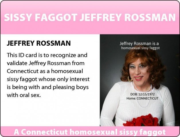 Photo by sissyfagleah with the username @sissyfagleah, who is a verified user,  May 9, 2022 at 5:27 PM and the text says 'These ID cards show Jeffrey Rossman from Connecticut for the sissy faggot he really is. The card on the right shows him as he appears without makeup or wig or in feminine attire to make recognizing him easier for those who know him in the real world but..'