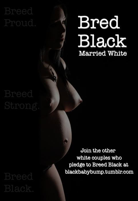 Photo by BlackBabyBump with the username @BlackBabyBump,  May 26, 2017 at 2:01 AM and the text says 'Join the Black Bred movement today! #black  #bred  #breeding  #blackbred  #breeding  #black  #bred  #black  #more  #black  #babies  #moreblackbabies  #blacked  #once  #you  #go  #black  #you  #never  #go  #back  #goodwhitegirl  #whitegirlsforblackgenes..'