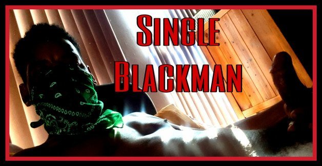 Photo by MrSingleBlackman with the username @mrsingleblackman,  October 7, 2022 at 8:06 AM and the text says 'I'm single, not desperate & have been on #SelfDenial for almost 3yrs. It's just me, my big black cock & all of #MySlutwifeFantasies. ♤ #MrSingleBlackMan #ondaddiesdirtymind https://fetlife.com/users/9725592'
