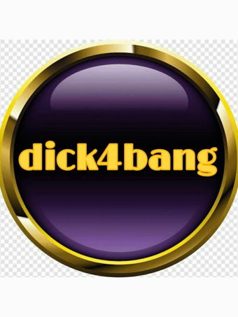 dick4bang