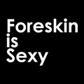 foreskinissexy