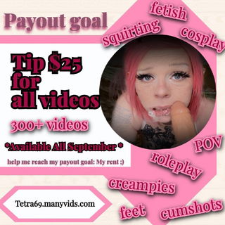 Photo by tetrasixtynine with the username @tetrasixtynine, who is a star user,  September 5, 2024 at 2:48 PM. The post is about the topic POV and the text says 'ALL SEPTEMBER

TIP ME $25 
( on manyvids or my tipping options) 
for ALL MY 300 + videos in my manyvids store

Videos are sent via manyvids ;) 
http://Tetra69.manyvids.com'