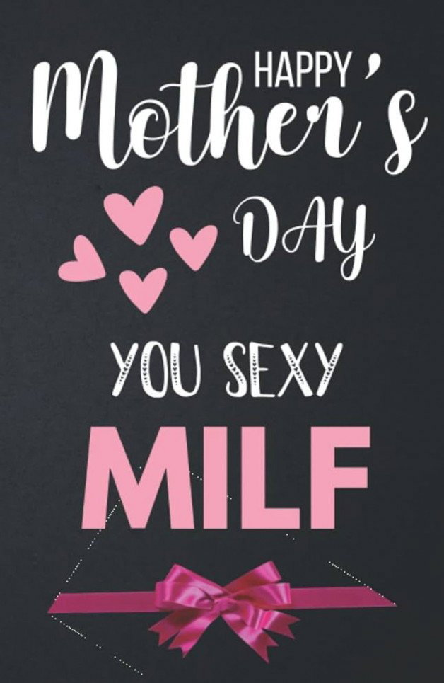 Photo by Splash with the username @SplashNcrash, who is a verified user,  May 12, 2024 at 11:33 PM. The post is about the topic MILF and the text says 'Happy Mother's Day to all those hot MILFs out there!'