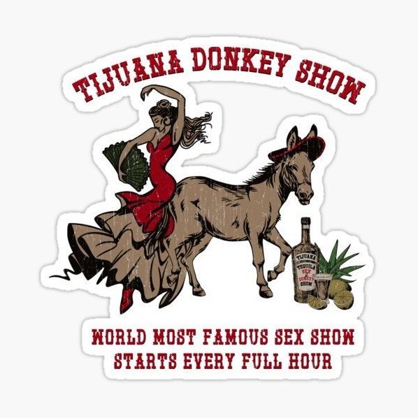 Tijuana Donkey Show