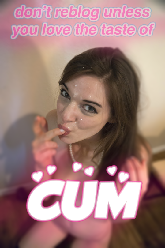 Photo by Sissy cum lover with the username @snoeshaan,  June 18, 2018 at 10:57 AM and the text says 'sissyfucksluts:do you love cum? I know I love cum!'