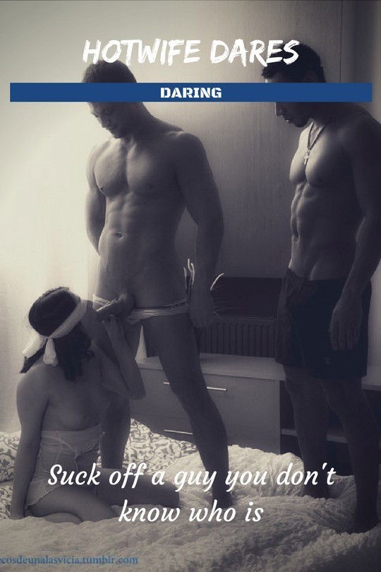 Photo by xxshxx with the username @xxshxx,  June 26, 2019 at 9:40 PM. The post is about the topic Hotwife caption and the text says 'Hotwife , blindfold , dare , threesome'