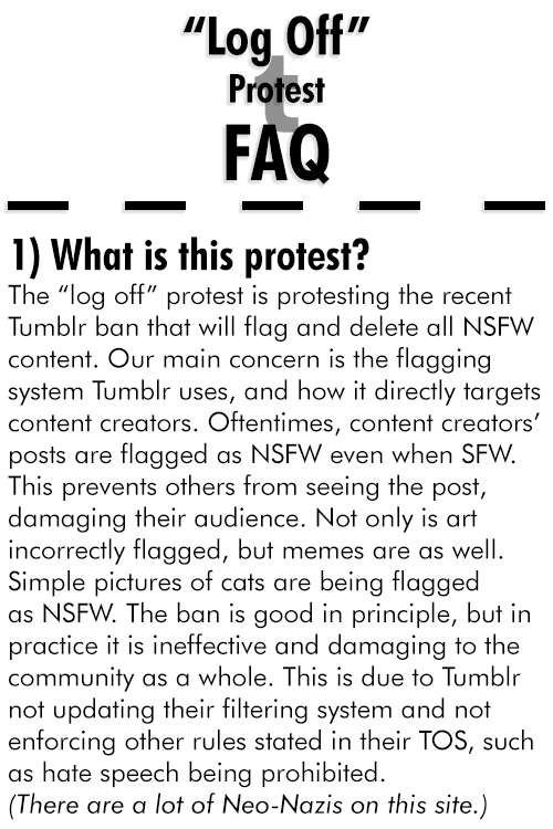 Photo by Camfun3 with the username @Camfun3,  December 15, 2018 at 9:58 AM and the text says 'dbdspirit:
The Official “Log Off” Protest F.A.Q! 
The “Log Off” protest is in response to the recent NSFW ban announced by Tumblr. The ban flags all content the filtering system detects as NSFW, reducing visibility to the community. The system has proven..'