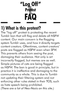 Photo by Camfun3 with the username @Camfun3,  December 15, 2018 at 9:58 AM and the text says 'dbdspirit:
The Official “Log Off” Protest F.A.Q! 
The “Log Off” protest is in response to the recent NSFW ban announced by Tumblr. The ban flags all content the filtering system detects as NSFW, reducing visibility to the community. The system has proven..'