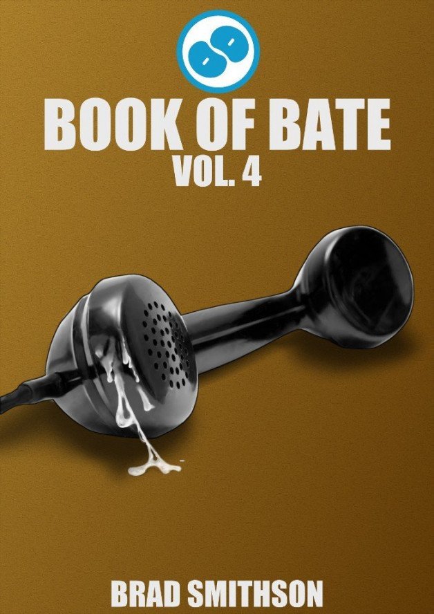 Photo by BuddyBate with the username @BuddyBate,  February 2, 2024 at 3:55 AM. The post is about the topic Bate Buddies and the text says 'New cover for Book of Bate Vol. 4.
Based on the included story "Eavesdropping on Step-Dad"

Google Book of Bate for more!'