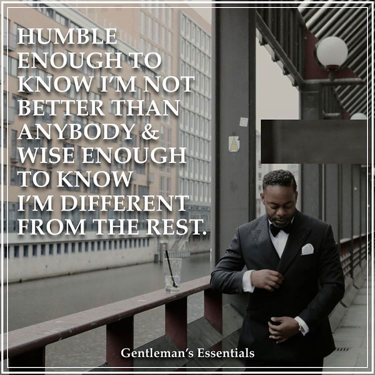 Photo by Feedthedarknesswithn with the username @Feedthedarknesswithn,  May 20, 2017 at 5:54 PM and the text says 'gentlemansessentials:Essential Mindset #daily #quote #mindset #differentfromtherest #gentleman #lifestyle #refined #guidance #realmen'