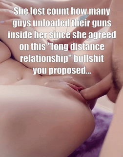 Photo by cheatsome with the username @cheatsome,  June 27, 2022 at 7:18 PM. The post is about the topic Unfaithful and the text says 'She lost count how many guys unloaded their guns inside her since she agreed on this "long distance relationship" bullshit you proposed..'