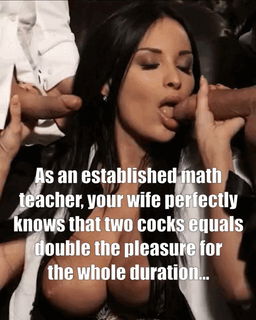 Photo by cheatsome with the username @cheatsome,  July 6, 2022 at 4:17 AM. The post is about the topic Unfaithful and the text says 'As an established math teacher, your wife perfectly knows that two cocks equals double the pleasure for the whole duration..'