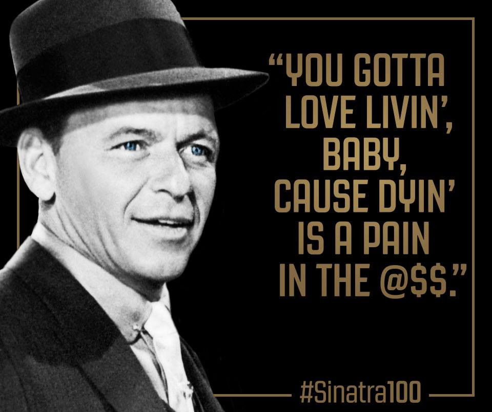 Photo by iwhynot-world with the username @iwhynot-world,  December 11, 2015 at 9:46 PM and the text says 'warnerbrosentertainment:



Life according to Frank Sinatra. #Sinatra100'