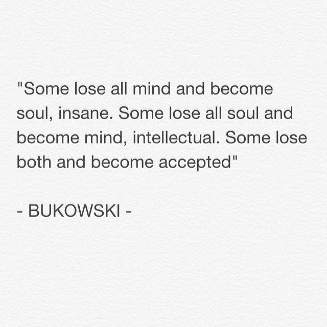 Photo by iwhynot-world with the username @iwhynot-world,  November 1, 2015 at 11:46 PM and the text says 'bewhiskered-bukowski:

#Monday #wordsofwisdom #words #wordstoliveby #bukowski  #scanphilosophy #jscan by scanphilosophy https://instagram.com/p/9jxKIHH1rN/
Get yourself one of Bukowski’s WONDERS!!!http://amzn.to/1JmB0MS'