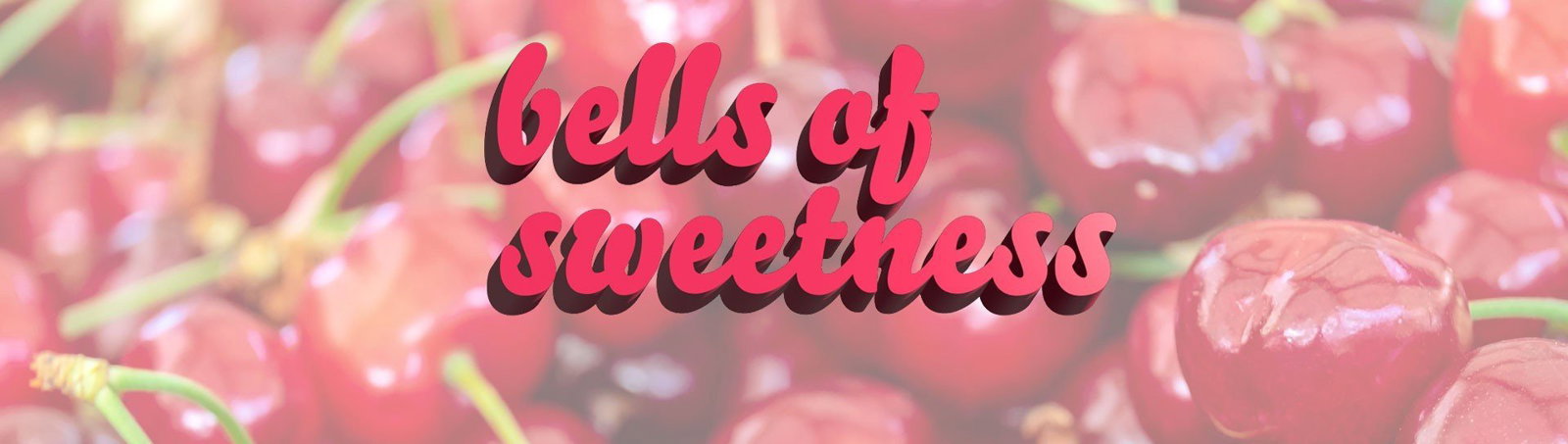 Cover photo of bells of sweetness