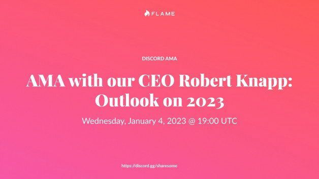 Photo by Flame Token with the username @FlameToken, who is a brand user,  January 4, 2023 at 3:57 PM. The post is about the topic FlameToken and the text says 'Join our first Discord AMA:
https://discord.gg/sharesome

Join us Wednesday, 4th January, 2023 @ 19:00 UTC for the 2023 kickoff AMA with Robert Knapp @RalfKappe (Founder & CEO of Flame Token/Sharesome)'