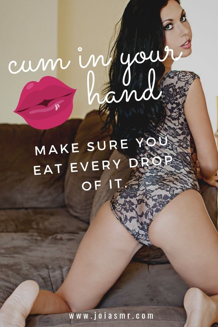 Photo by Bonny&Clyde with the username @bonnyclyde,  October 13, 2019 at 9:38 PM. The post is about the topic ｌlike beautiful and cute girls and the text says 'cum in your hand and make sure you eat every drop of it #cei #cumeatinginstructions #joi #joicaptions #ceicaptions'