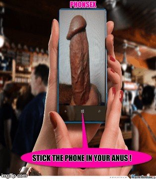 Photo by CamModelHumor with the username @FunnyVideos,  October 6, 2019 at 9:45 AM. The post is about the topic Porn Humor xxx and the text says 'Stick the Phone in your ANUS !'