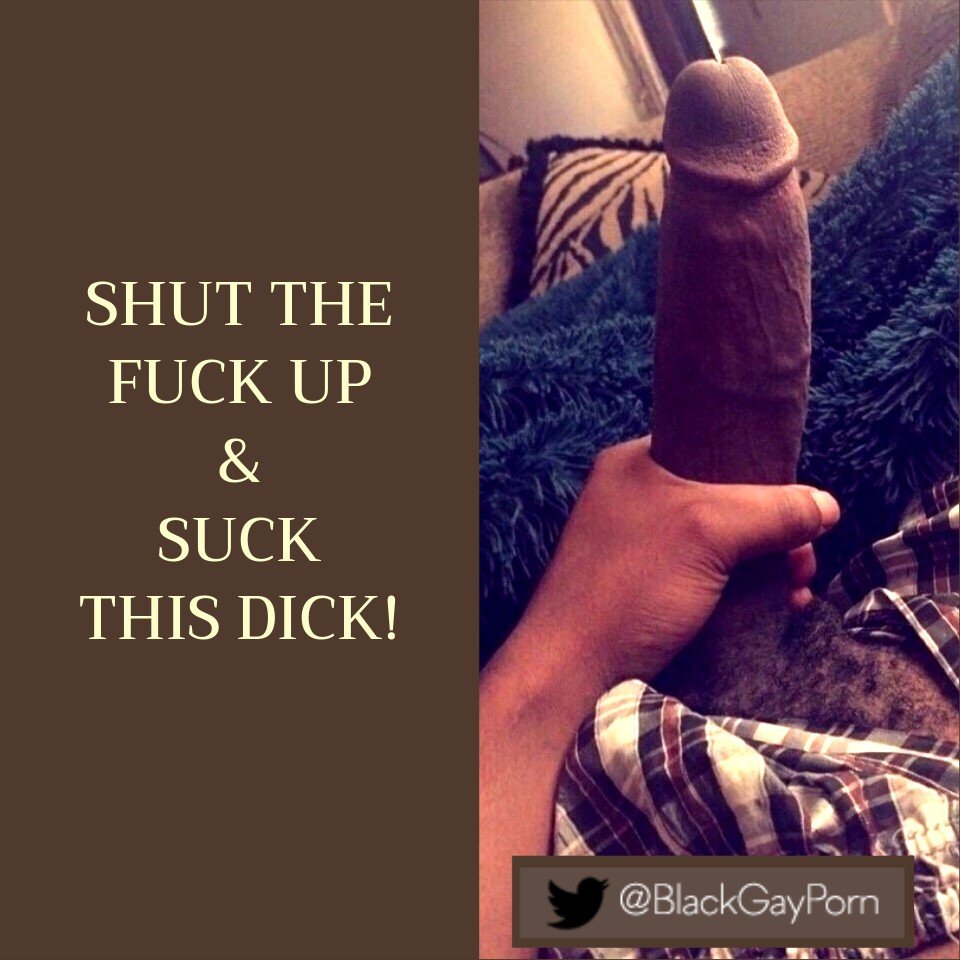 Photo by Black Gay Porn Blog with the username @blackgayporn,  December 1, 2019 at 4:50 PM and the text says 'Shut up & suck!

#bigblackdick #bbc #bigblackcock #hugedick'