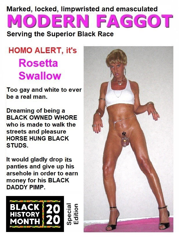 Watch the Photo by Rosetta Swallow with the username @RosettaSwallow, posted on February 2, 2020. The post is about the topic Sissy_Faggot. and the text says 'Black History Month Special Edition featuring rosetta swallow

Reminding all white sissy faggots of the Open Hole Policy of the Reparations Act'