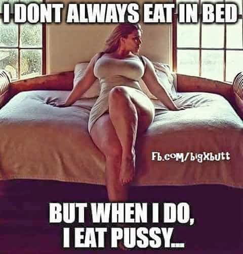 Photo by Mike Hawke with the username @wunhunglow410, who is a verified user,  May 5, 2016 at 11:49 AM and the text says 'This is the damn truth. If I&rsquo;m eating in bed it&rsquo;s only gonna be pussy. 
#realtalk #sex #trueshit #pussyeater  (at World of Curves) #pussyeater  #trueshit  #realtalk  #sex'