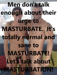 Shared Photo by Chadsooner1 with the username @Chadsooner1,  July 26, 2020 at 5:53 PM and the text says 'Happy to talk with anyone about masturbation anytime'