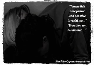 Photo by MomTabooCaptions with the username @MomTabooCaptions,  July 1, 2020 at 2:18 PM. The post is about the topic Incest and the text says '"I Knew This Little Fucker Won't Be Able To Resist Me... Even Tho I Am His Mother"
#incest #incestmother #incestcaptions'
