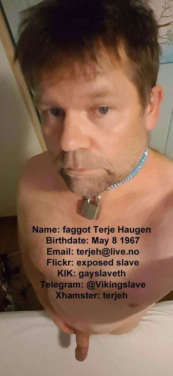 Photo by terjehaugen13 with the username @terjehaugen13,  October 13, 2020 at 5:18 PM. The post is about the topic exposure faggot and the text says 'Terje Haugen is a Norway queer sissy faggot needs hard exposure and hard degradation let him know you see his exposure to him : 
Terje Haugen 6640 Kvanne terjeh@live.no'