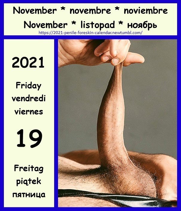 Photo by the foreskin is good with the username @theforeskinisgood, who is a verified user,  November 1, 2021 at 8:14 AM. The post is about the topic 4skincalendar2021 and the text says 'What a foreskin pleasure!'