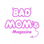 Badmomsmagazine